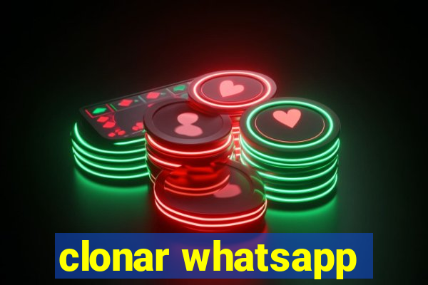 clonar whatsapp